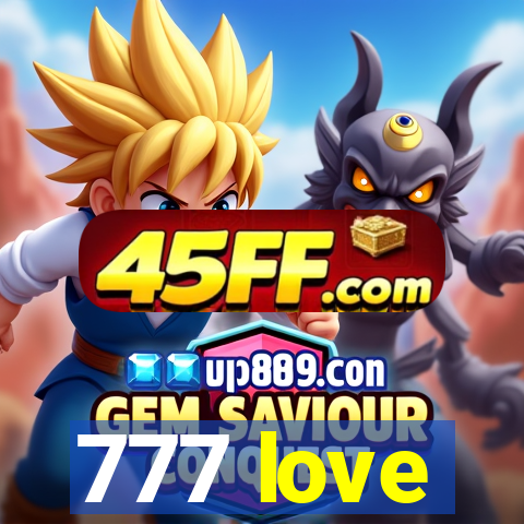 777 love